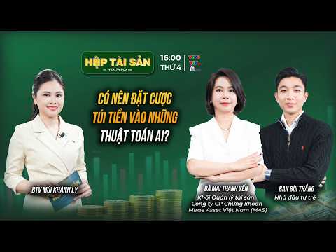 LIỆU CHÚNG TA CÓ ĐẶT CƯỢC TÚI TIỀN VÀO NHỮNG THUẬT TOÁN?