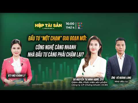 Đầu tư "một chạm": Công nghệ càng nhanh nhà đầu tư càng phải chậm lại