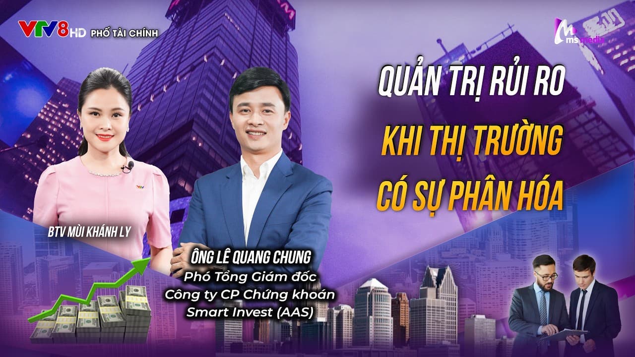 QUẢN TRỊ RỦI RO KHI THỊ TRƯỜNG CÓ SỰ PHÂN HÓA